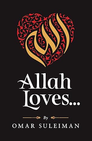 Allah Loves...