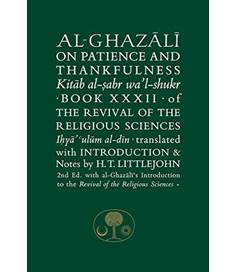 Al-Ghazali on Patience and Thankfulness