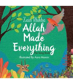 Allah Made Everything