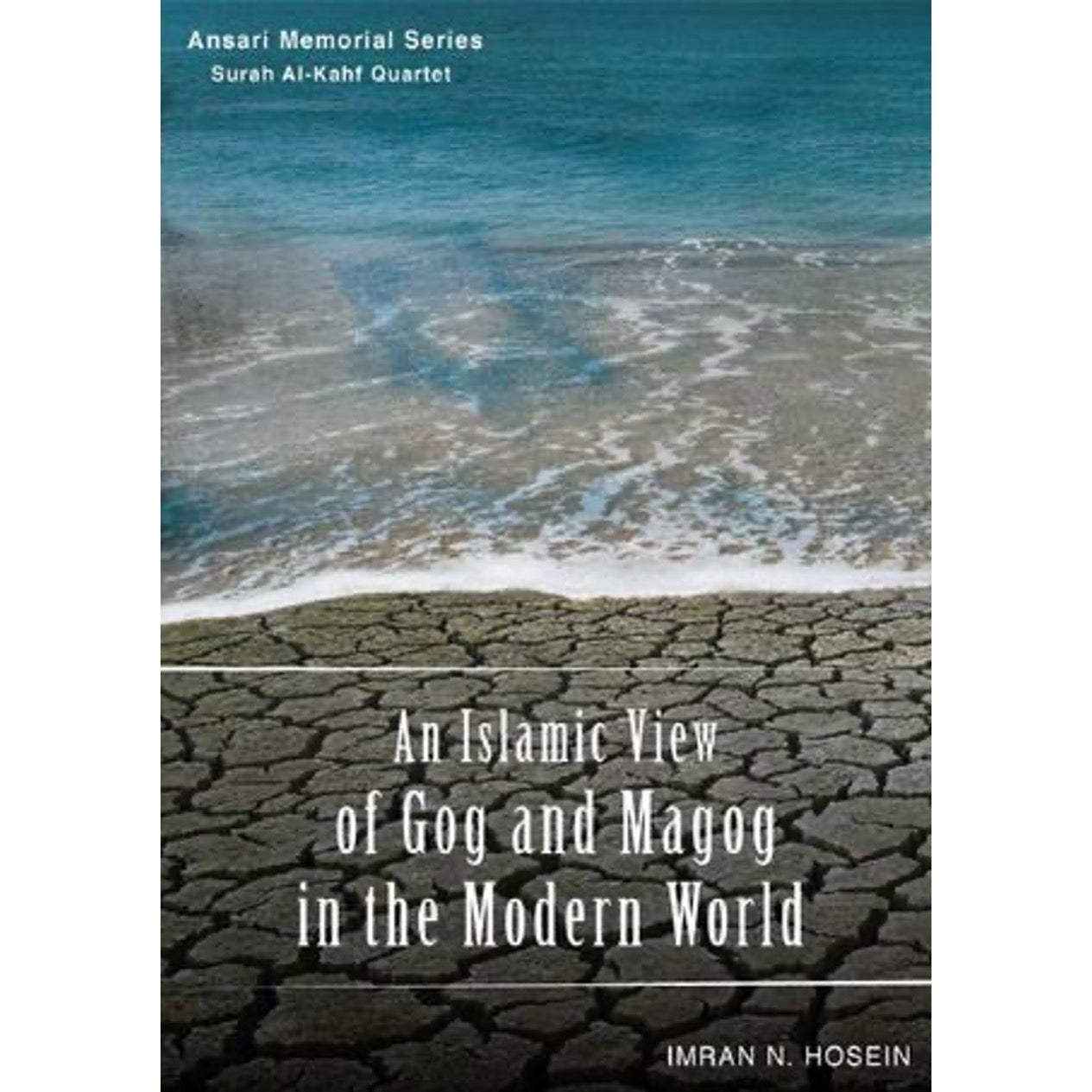 An Islamic View of Gog and Magog in the Modern World