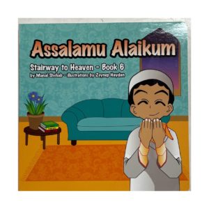 Assalamu Alaikum - Book 6 (Stairway To Heaven)