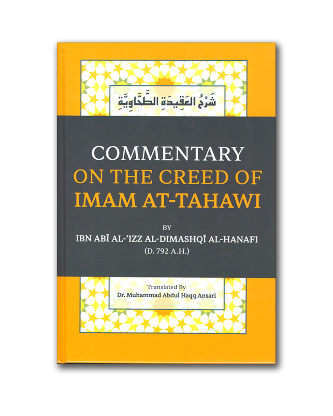 A commentary on the creed of Imam at-Tahawi