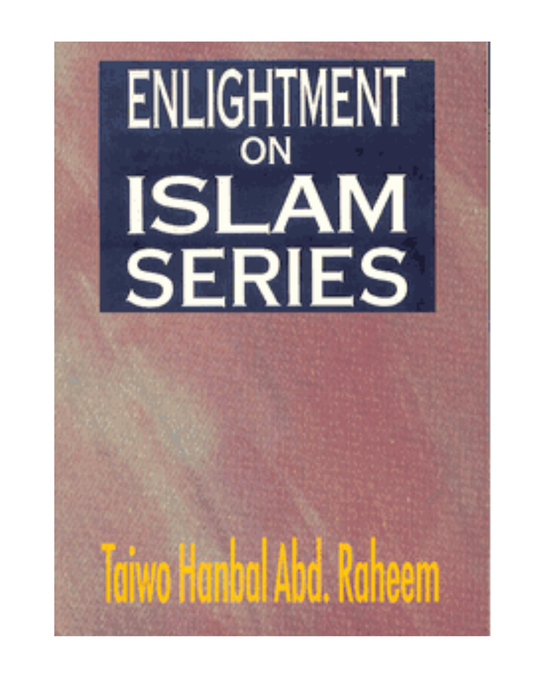 Enlightenment on Islam Series