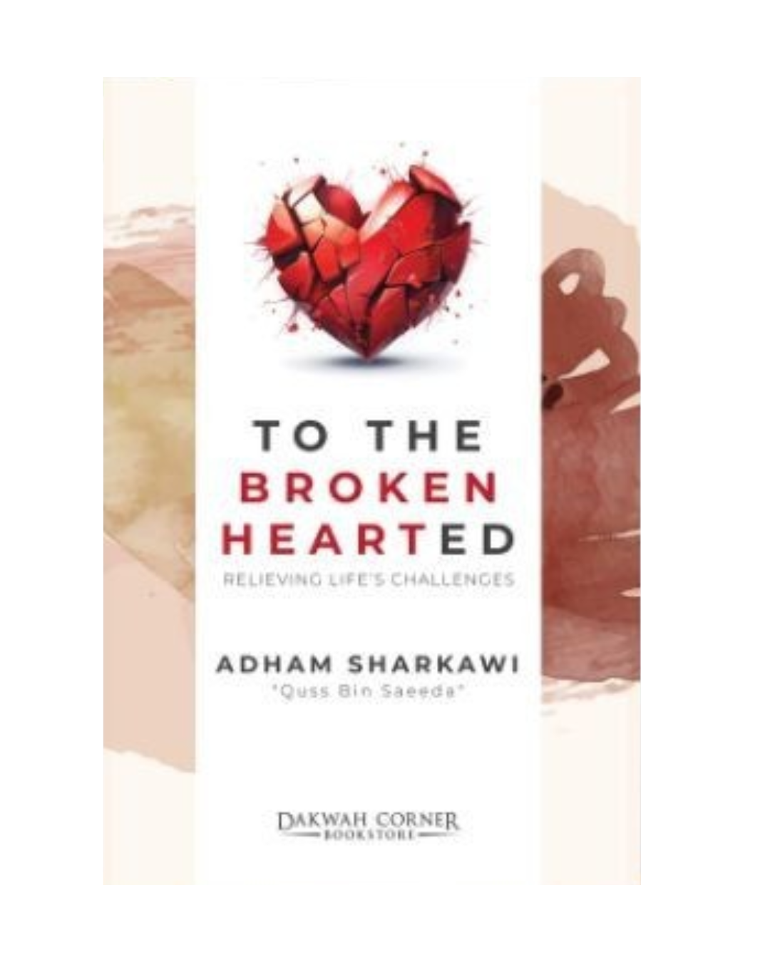 To the Broken Hearted: Relieving Life’s Challenges