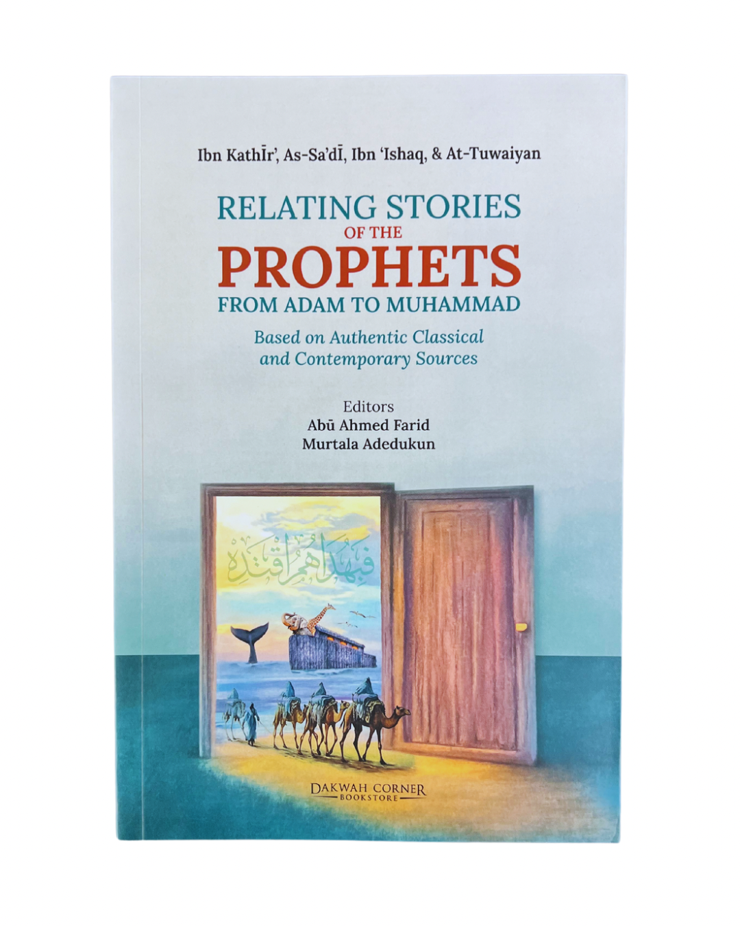 Relating Stories of the Prophets from Adam to Muhammad