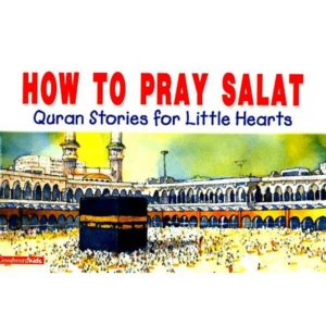 QSLH - How to Pray Salat