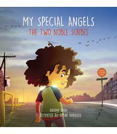 My Special Angels: The Two Noble Scribes