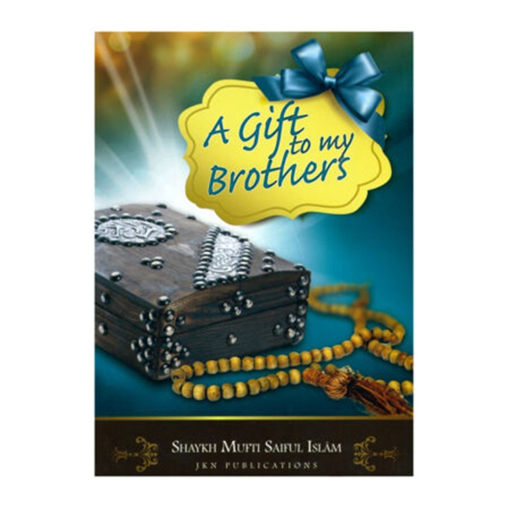A Gift to My Brothers