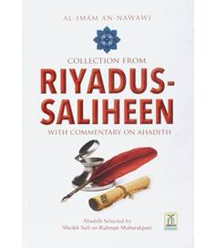 Collection from Riyadus-Saliheen with Commentary on Ahadith