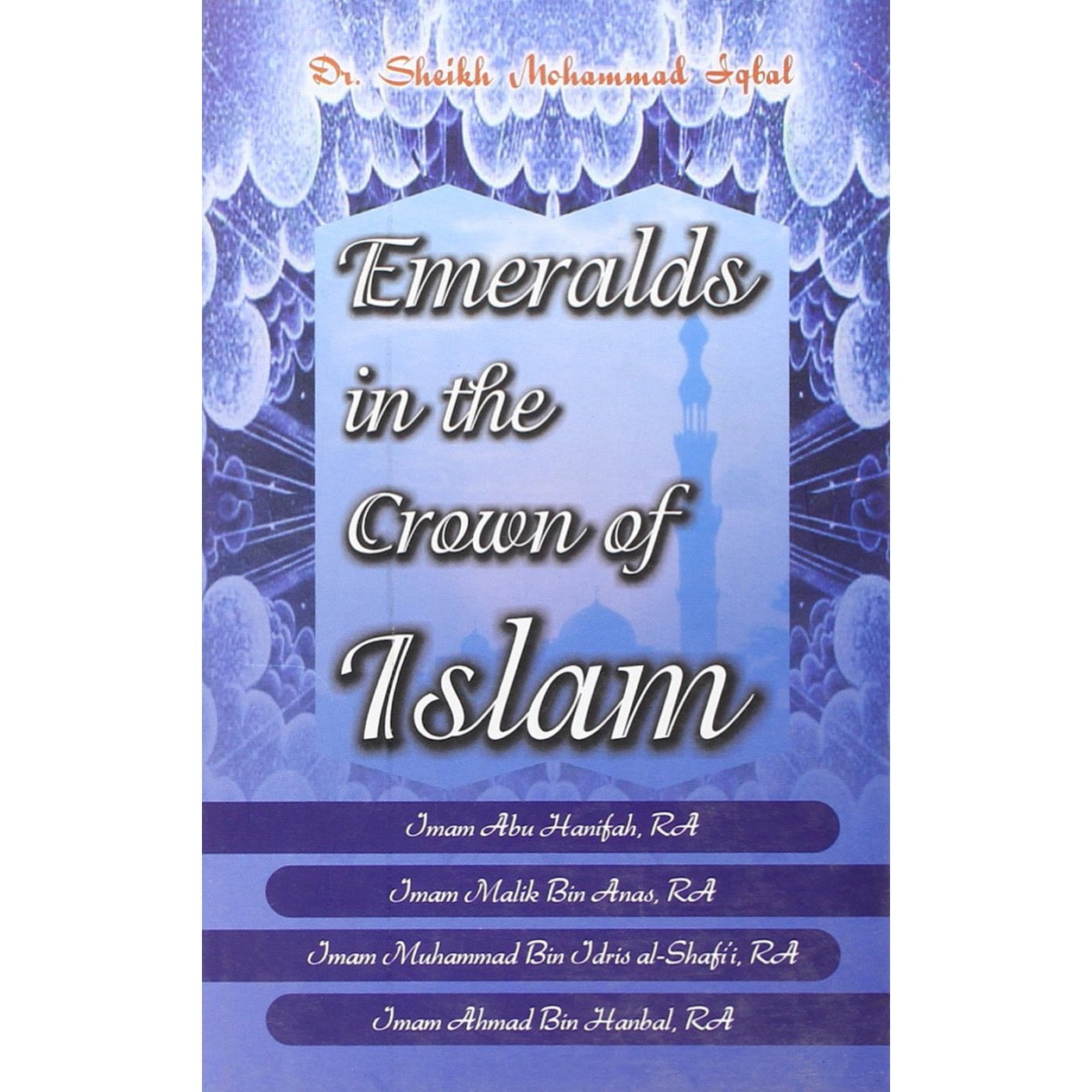 Emeralds in the Crown of Islam