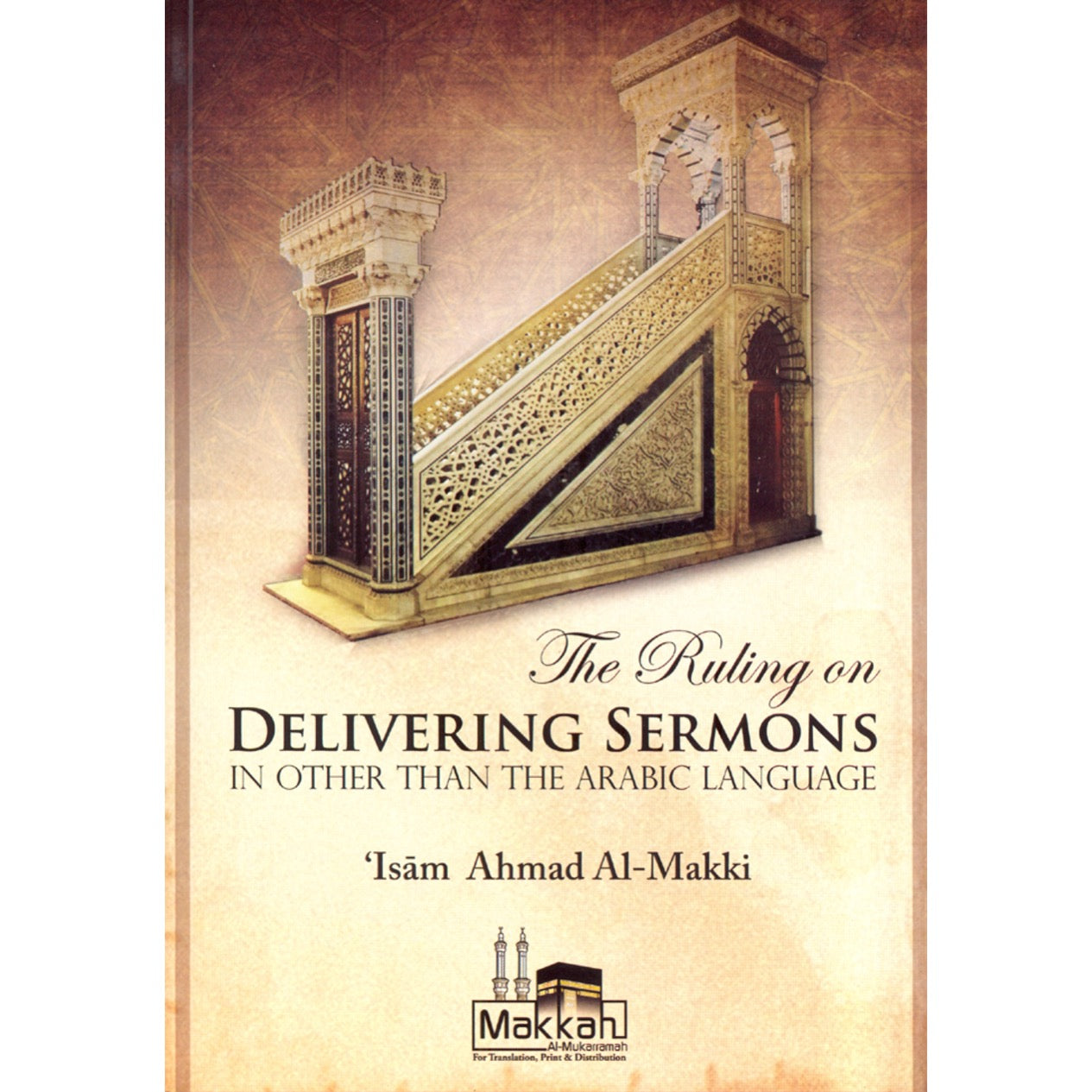 The Ruling on Delivering Sermons in Other than Arabic Language