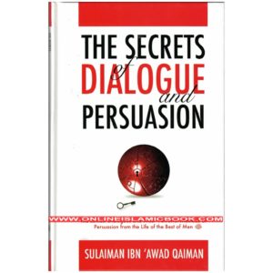 The Secrets of Dialogue and Persuasion