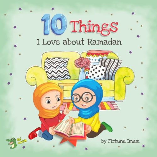 10 Things I Love about Ramadan