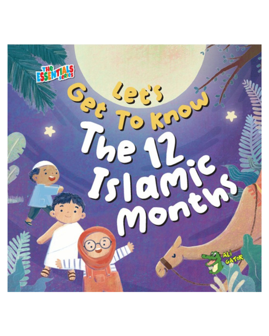 Let's Get to Know: The 12 Islamic Months