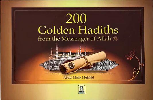 200 Golden Hadiths From the Messenger of Allah