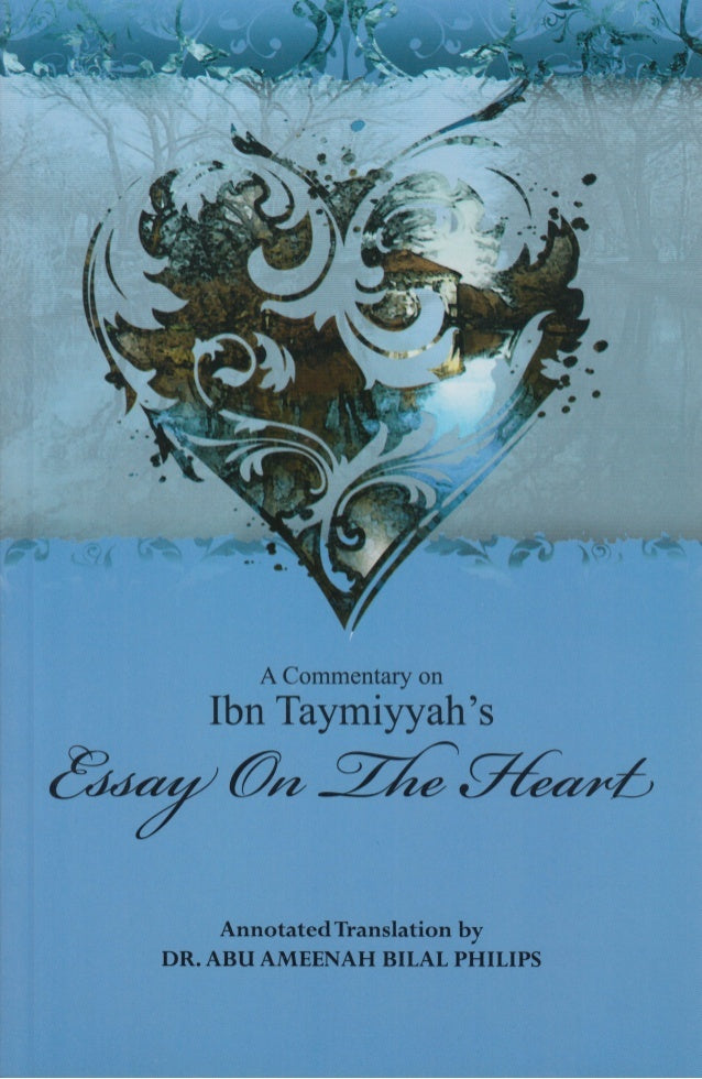Ibn Taymiyyah’s Essay On The Heart