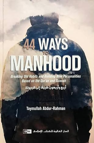 44 Ways To Manhood