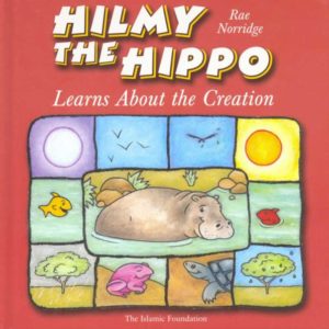 Hilmy The Hippo - Learns about the Creation