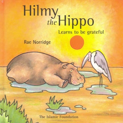 Hilmy the Hippo - Learns to be grateful