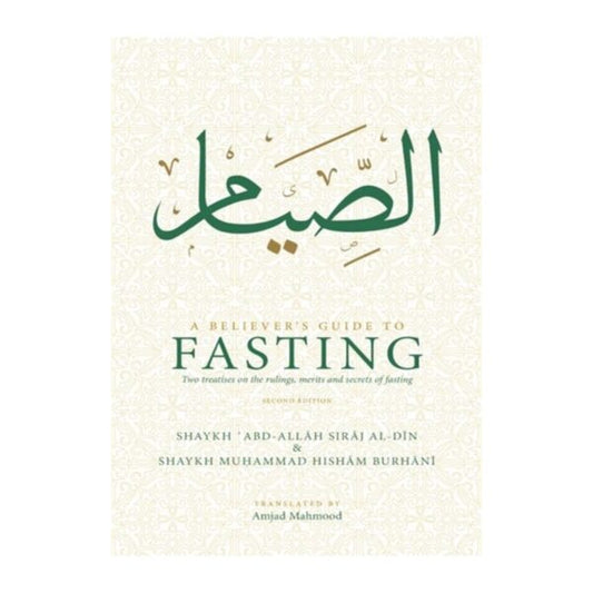 A Believer's Guide To Fasting