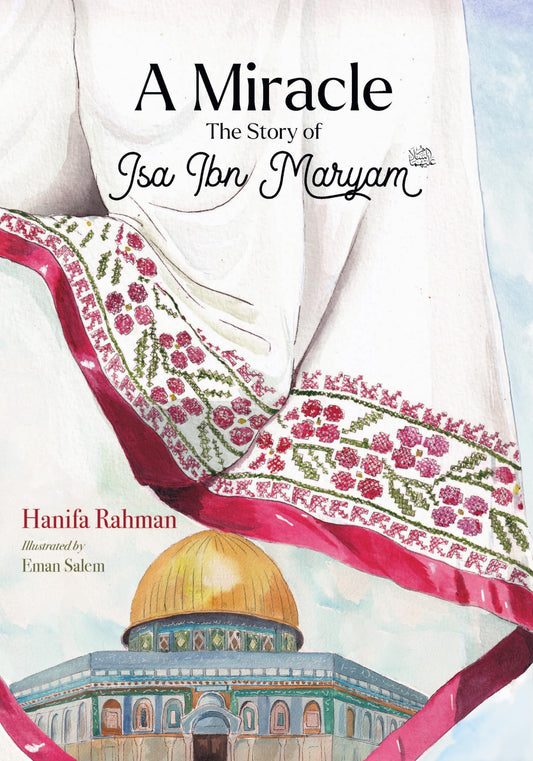 A Miracle | The Story of Isa Ibn Maryam
