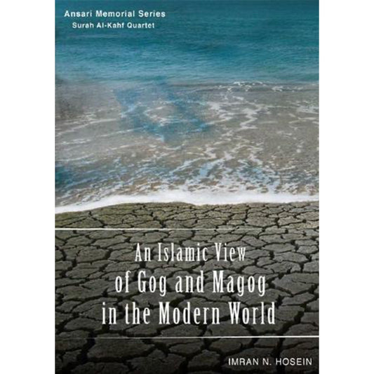 An Islamic View of Gog and Magog in the Modern World