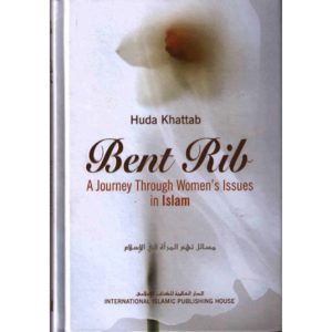 Bent Rib - A Journey Through Women's Issue in Islam