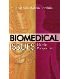 Biomedical Issues Islamic Perspective