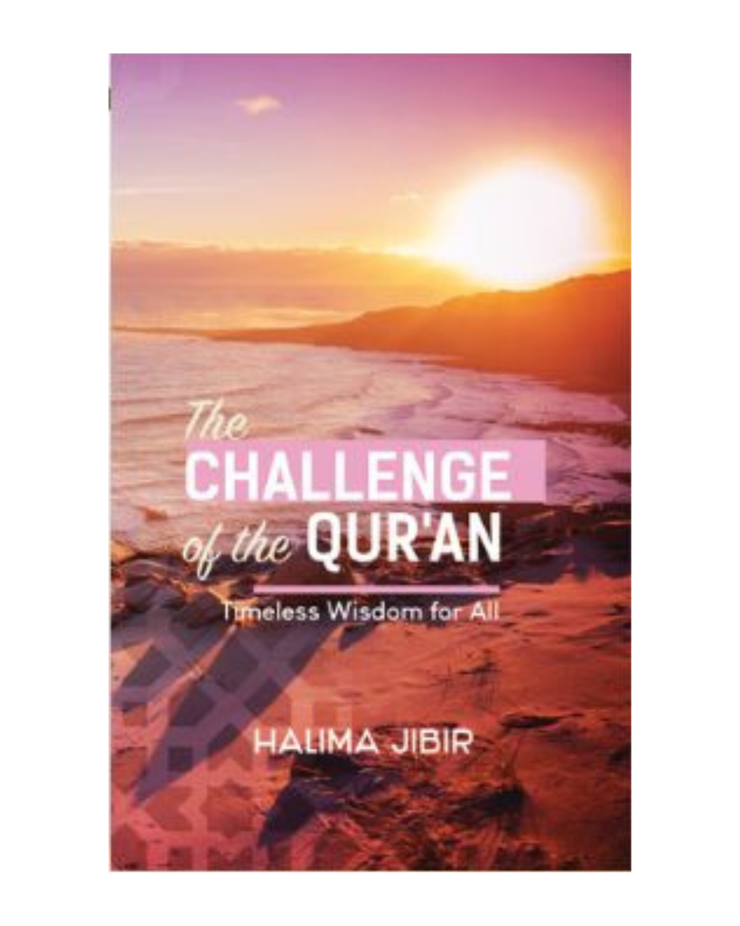 The Challenge of the Quran by Halima Jibir