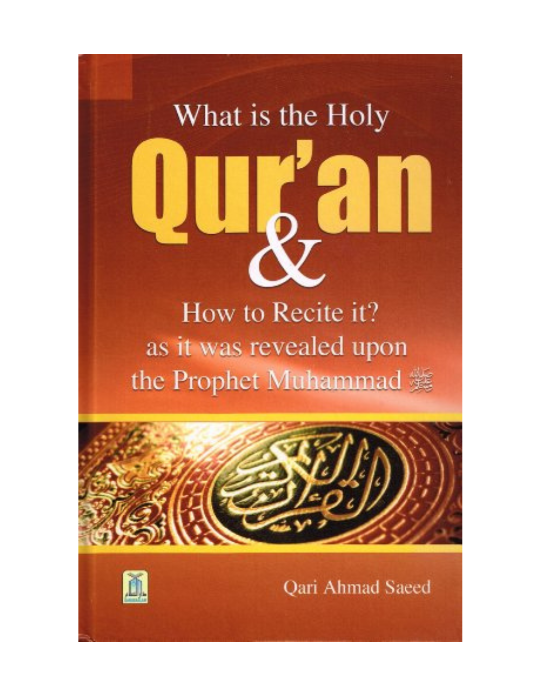 What is the Holy Quran & How to Recite it?