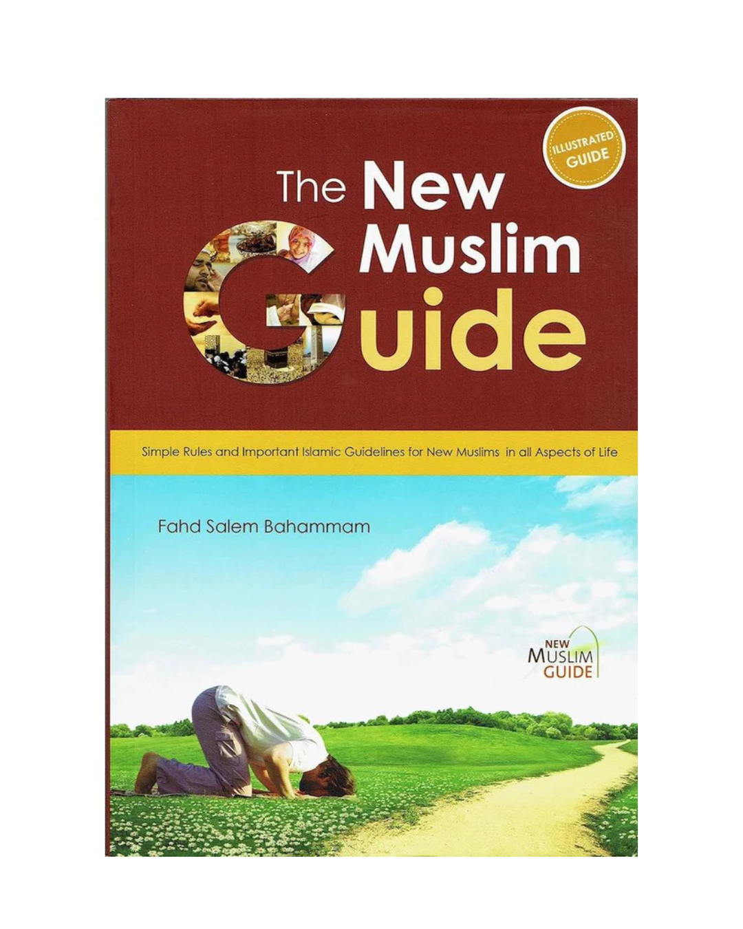 The New Muslim Guide