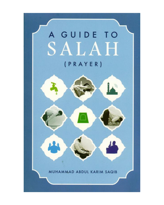 A Guide to Salah (Prayer)