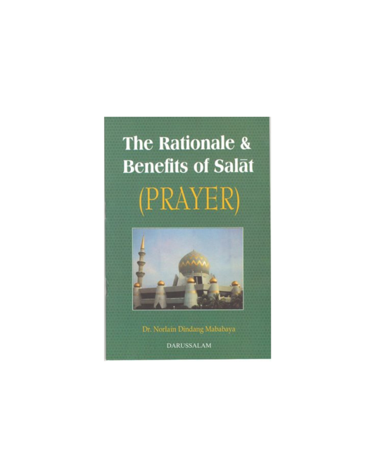 The Rationale and Benefits of Salat (Prayer)