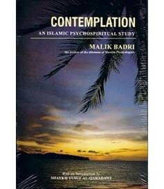 Contemplation - An Islamic Psychospiritual Study