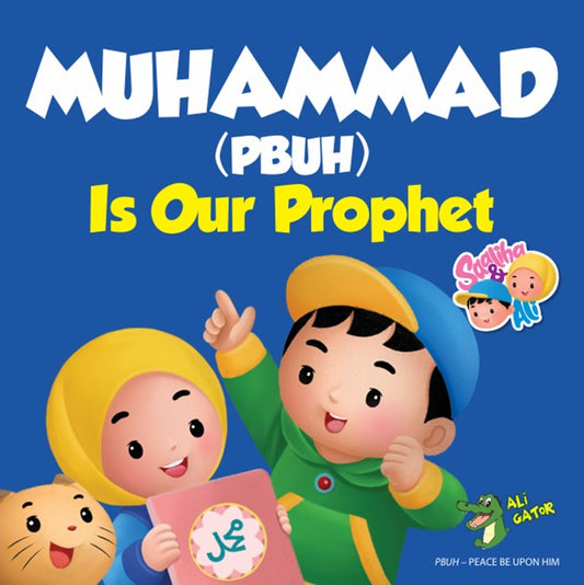 MUHAMMAD (PBUH) Is Our Prophet