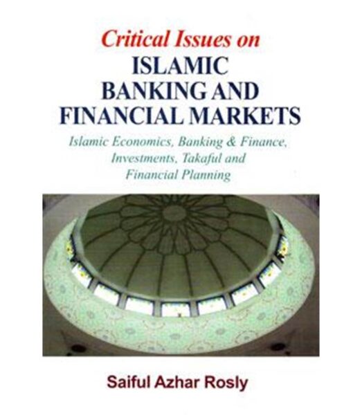 Critical Issues on Islamic Banking and Financial Markets Islamic