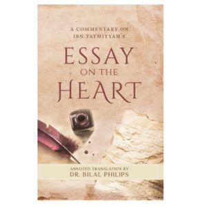 A Commentary on Ibn Taymiyyah's Essay on The Heart