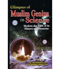 Glimpses of Muslim Genius In Science