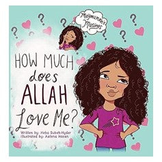 HOW MUCH does ALLAH Love Me?