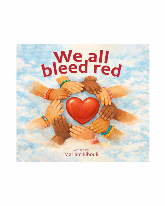 We all bleed red | Mariam Elhouli