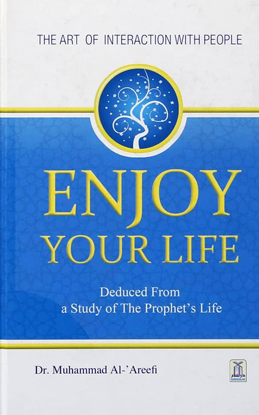 Enjoy your life
