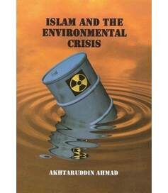 Islam and the Environmental Crisis