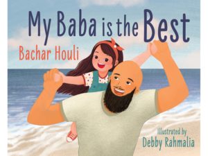 My Baba is the Best by Bachar Houli