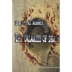 The Final Moment: The Calamity Of Death