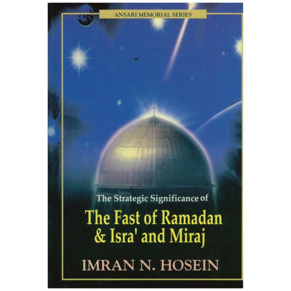 The Fast of Ramadan & Isra and Miraj