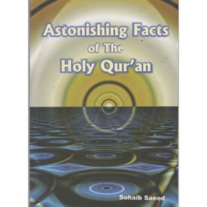 Astonishing Facts of The Holy Qur'an