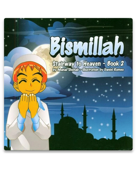 Bismillah – Book 2 (Stairway to Heaven Series)