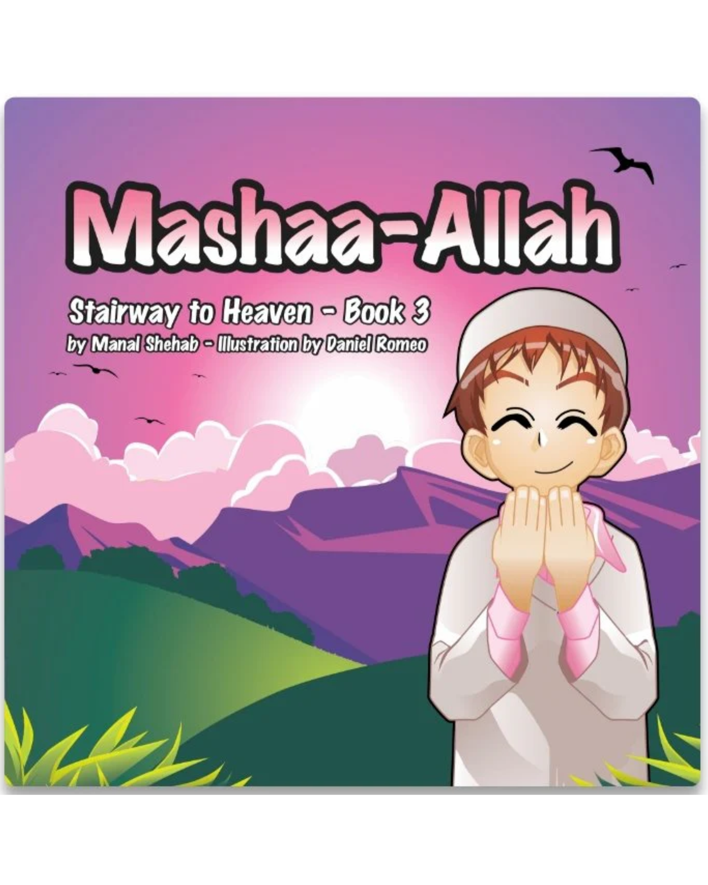Mashaa-Allah – Book 3 (Stairway to Heaven Series)