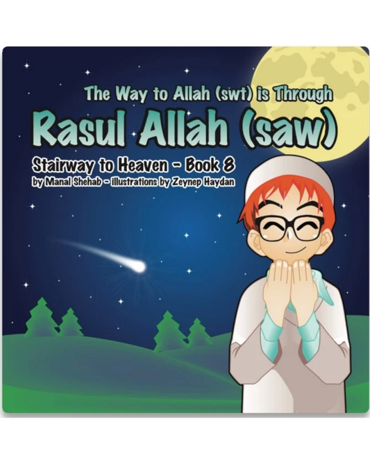 Rasul Allah (saw) – Book 8 (Stairway to Heaven Series)