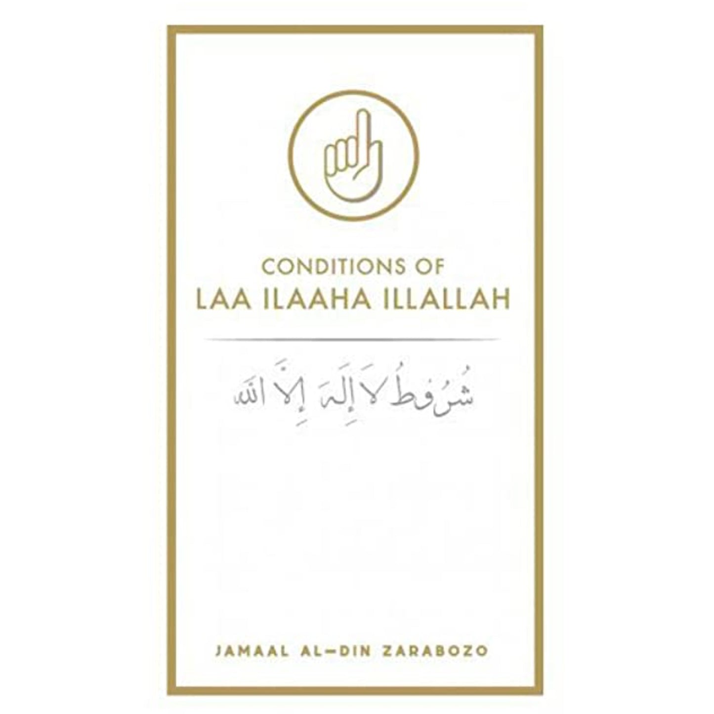 Conditions of LAA ILAAHA ILLALLAH